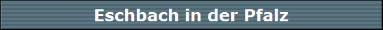 Eschbach in der Pfalz